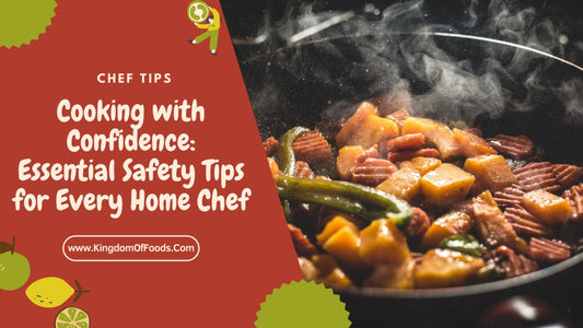 Cooking with Confidence: Essential Safety Tips for Every Home Chef