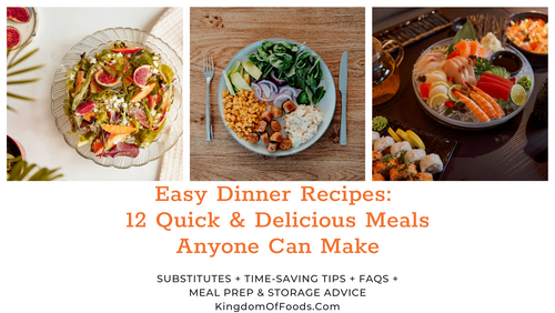 Easy Dinner Recipes 12 Quick & Delicious Meals Anyone Can Make