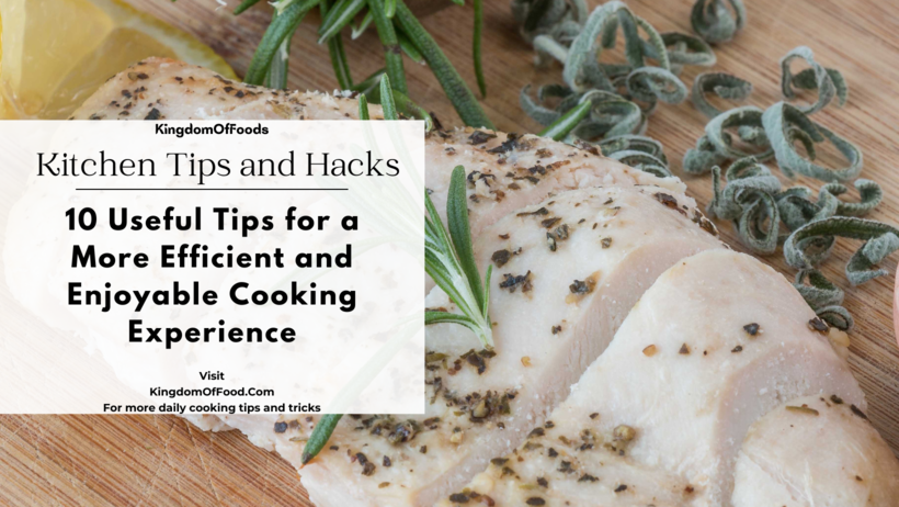 Cook Efficiently Master Your Kitchen: 10 Useful Tips for a More Efficient and Enjoyable ...